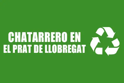 chatarreros a domicilio en el prat de llobregat
